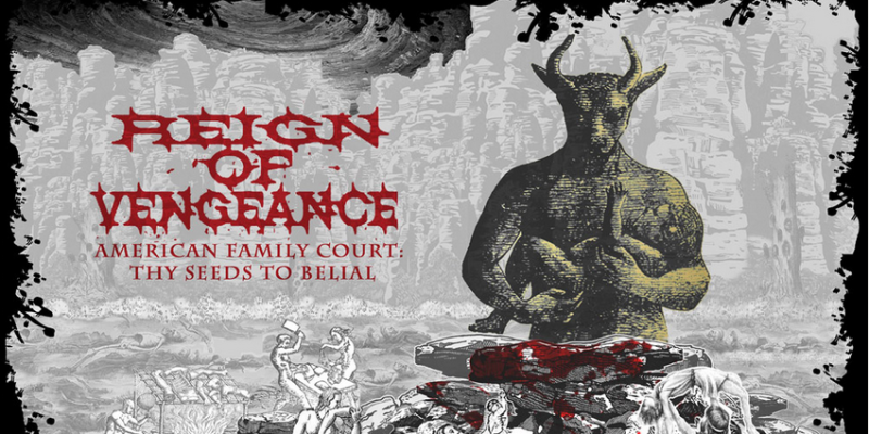 Metal Injection Streaming: REIGN OF VENGEANCE New Track “American Family Court: They Seeds To Belial”