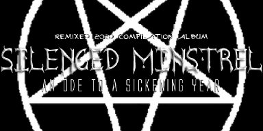 New Promo: Silenced Minstrel - Volume 6 An Ode To A Sickening Year Compilation - (Black Metal)