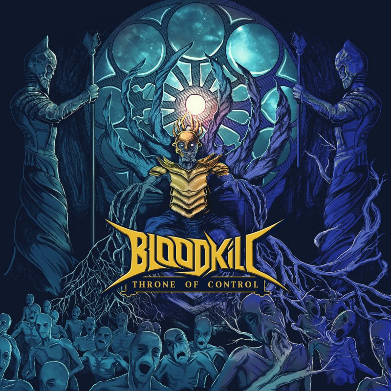 OUT SOON: Bloodkill - "Throne of Control" - Thrash/Heavy Metal from India