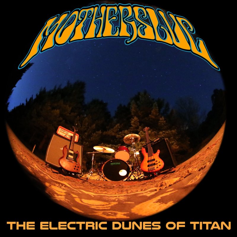 MOTHERSLUG – THE ELECTRIC DUNES OF TITAN - MAKES NUMBER 3 ON THE DOOM CHARTS!