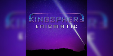 Kingsphere - Enigmatic - Featured At BATHORY ́zine!