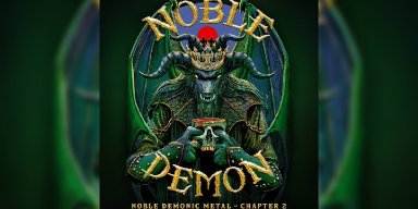 NOBLE DEMON Releases Brand New Label Sampler! "Noble Demonic Metal - Chapter 2" Out Now!