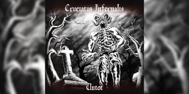 New Promo: Cruciatus Infernalis - Untot (Blackened Death)