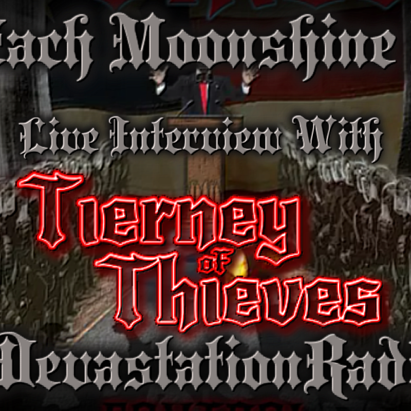 Tierney Of Thieves - Featured Interview & The Zach Moonshine Show