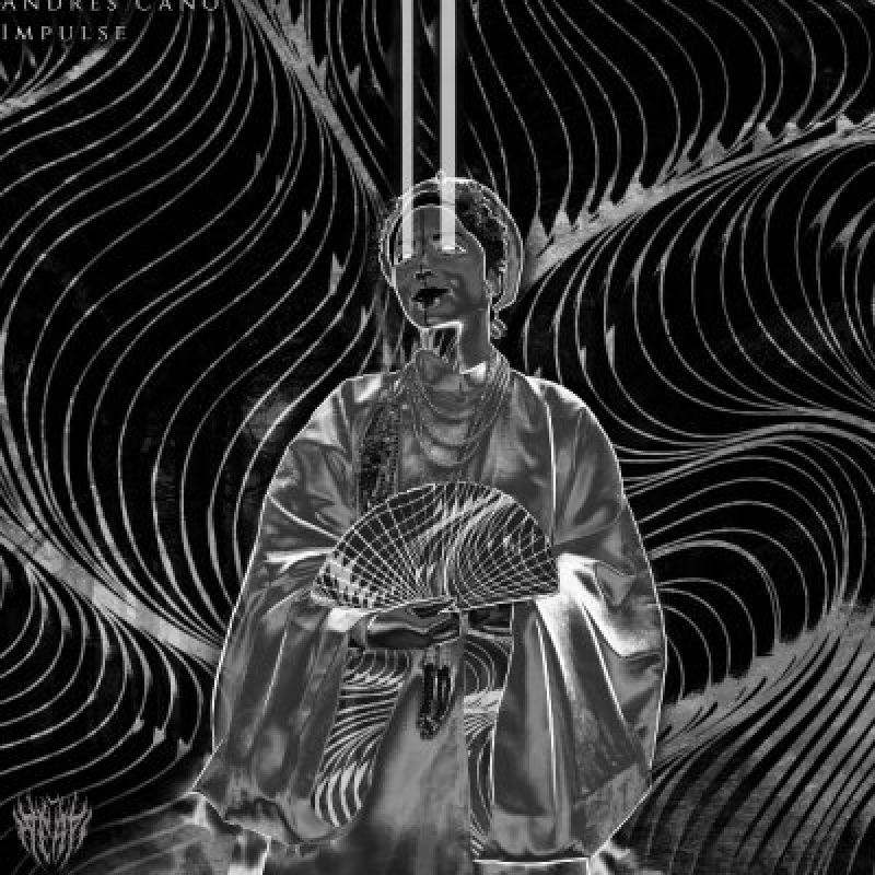 Andrés Cano - Impulse - Featured At Pete's Rock News And Views!