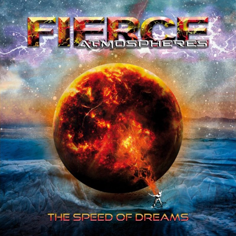 New Promo: Fierce Atmospheres - The Speed Of Dreams - (Prog Power Metal)
