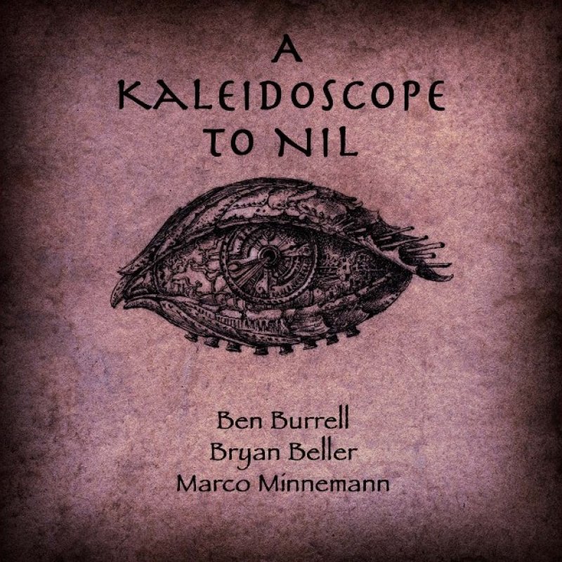 New Promo: Ben Burrell - A Kaleidoscope to Nil - (Heavy Metal)
