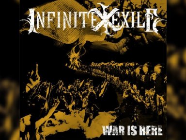 New Promo - Infinite Exile - War Is Here - (Groove Metal)