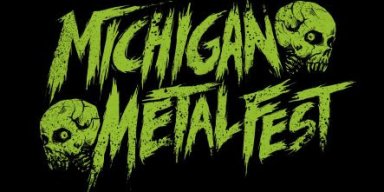 MDR Presents: MICHIGAN METAL FEST 2022 LINE UP ANNOUCEMENT!