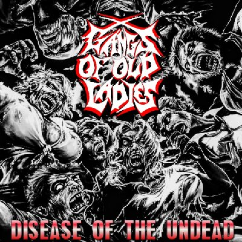 Gangs Of Old Ladies : Disease Of The Undead - Featured At Arrepio Producoes!
