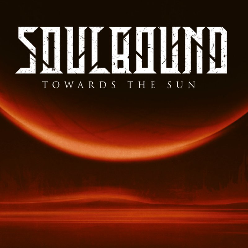 SOULBOUND "Towards The Sun" re-release incl. bonus tracks out on April 15th at Metalville Records