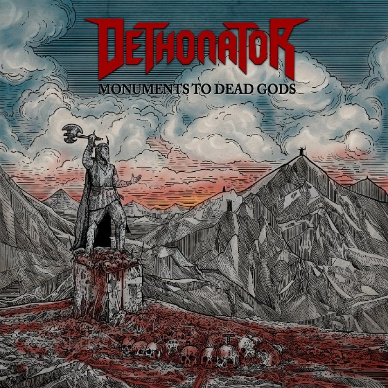 New Promo: Dethonator - Monuments To Dead Gods - (Re-release) - (Heavy Metal)