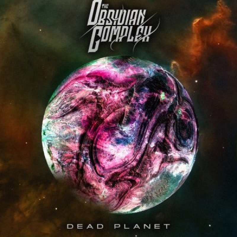The Obsidian Complex - Dead Planet - Featured At Pete's Rock News And Views!
