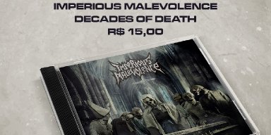 Imperious Malevolence: Announced pre-sale of "Decades Of Death", get it now!