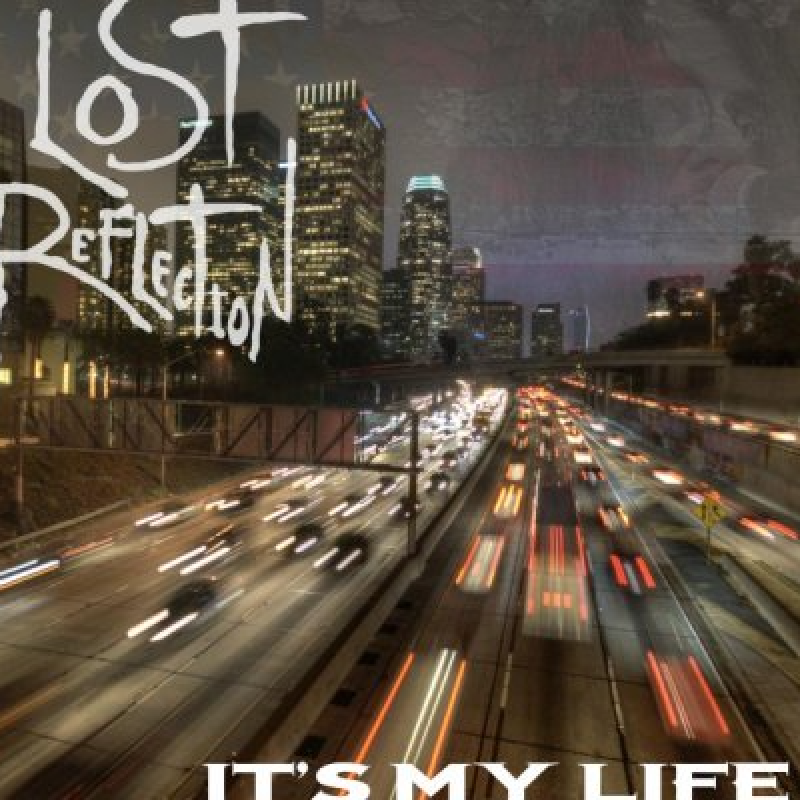 Lost Reflection - It's My Life (Bon Jovi Cover) - Featured At Metal Digest Spotify!