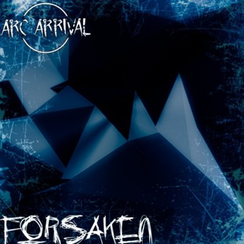 Arc Arrival - Forsaken - Featured At Eric Alper Spotify!