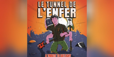 LE TUNNEL DE L'ENFER - A Tribute To Daylight - Featured At BATHORY ́zine!