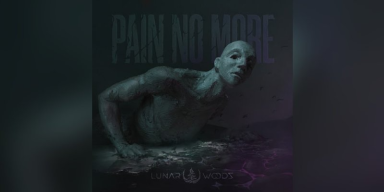 Lunar Woods - 'Pain No More' - Featured At Mtview!