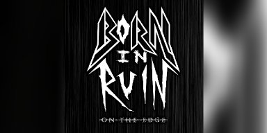 New Promo: Born in Ruin (USA) - No Man's Land - (Metal)