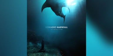 Nomadic Narwhal (USA) - Monolith - Featured At Dequeruza !