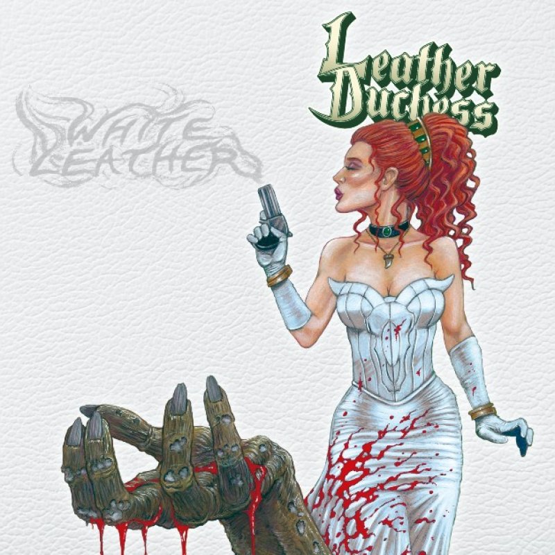 New Promo: Leather Duchess (USA) - White Leather - (Hard Rock, Glam Rock, Heavy Metal)