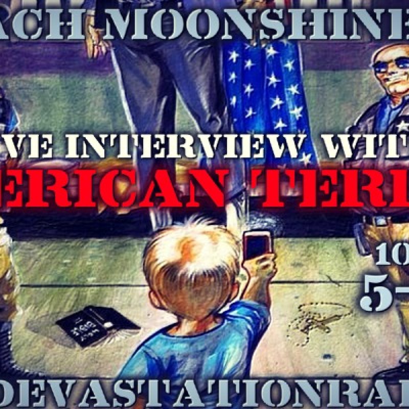 American Terror - Featured Interview & The Zach Moonshine Show