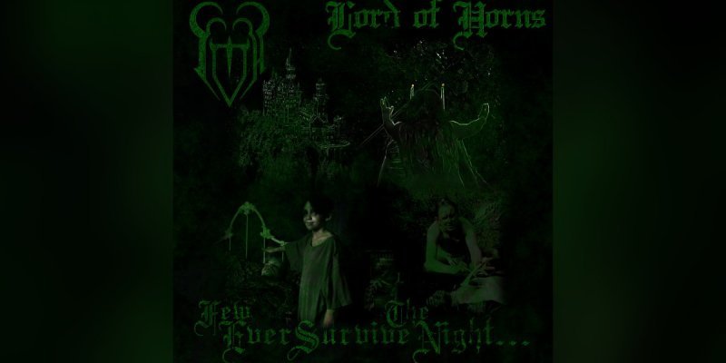Lord Of Horns (USA) - Few Ever Survive The Night... - Featured At Metalized Magazine!