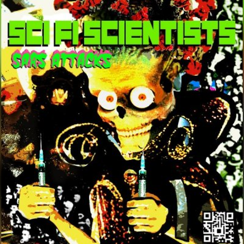 Sci-Fi Scientists (Ireland) - Sars Attacks - Reviewed & Interviewed By Metalized Magazine!