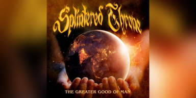 Splintered Throne (Feat. Lisa Mann From White Crone) - The Greater Good Of Man - Reviewed By Hard Rock Info!