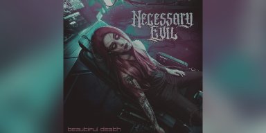 New Promo: Necessary Evil - Beautiful Death - (Alternative Metal / Electronicore)