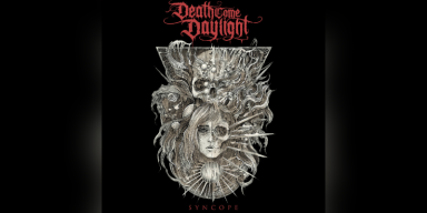 Death Come Daylight - Syncope - Reviewed by Metal Digest!