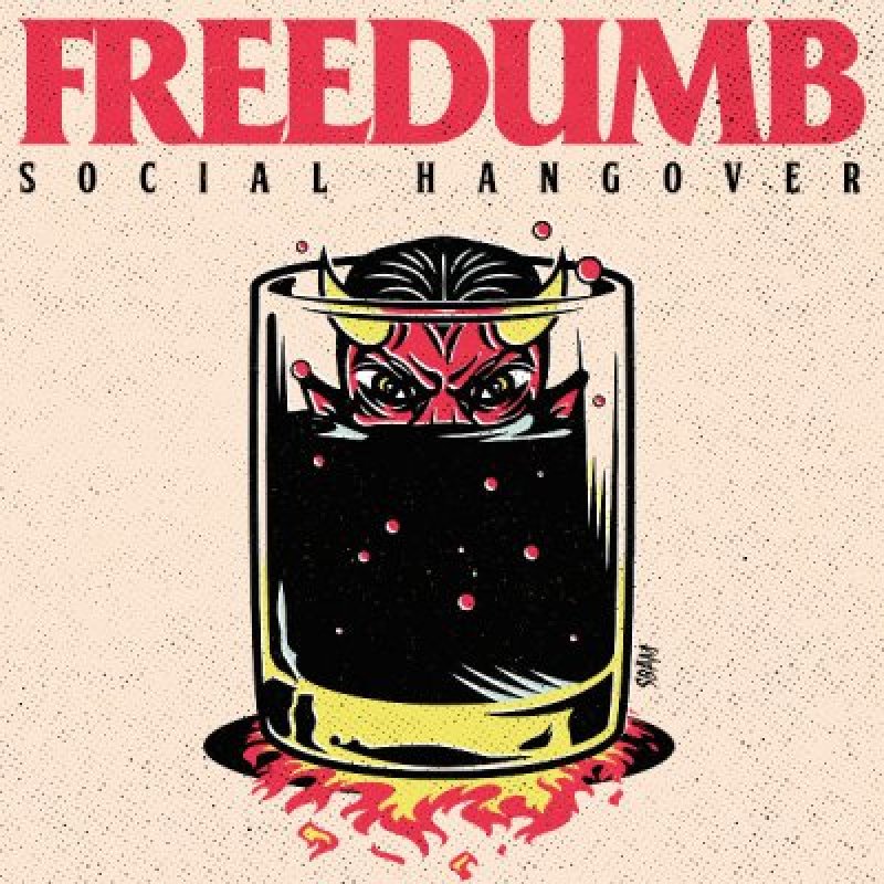 Freedumb - Social Hangover - Reviewed By Hard Rock Info!