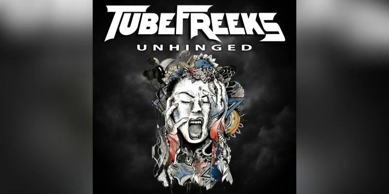 New Promo: Tubefreeks - Unhinged - (Power Groove Rock / Metal)