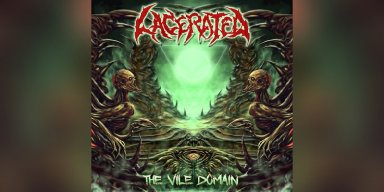 Lacerated (USA) – The Vile Domain - Reviewed By cultmetalflix!