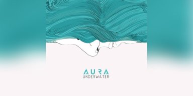 AURA - UNDERWATER - Reviewed By Metal Digest!