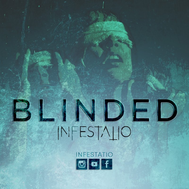 INFESTATIO: Watch now the music video for “Blinded” 