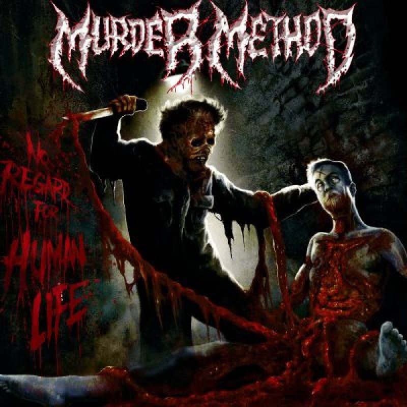 Murder Method - NoRegard For Human Life - Reviewed By wintertormentwebzine!