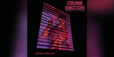 Inhuman Condition announces new "Panic Prayer” EP!