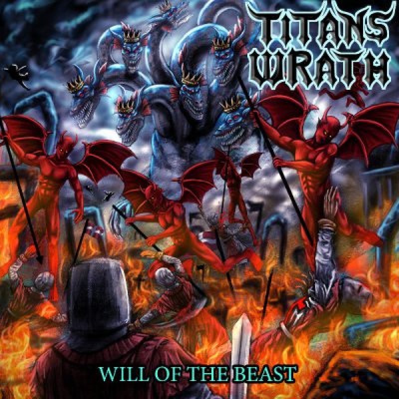Titan’s Wrath - Will Of The Beast - Reviewed By HMP Magazine!