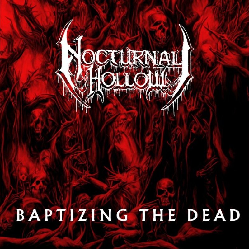 New Single: NOCTURNAL HOLLOW - Baptizing the Dead - (Death Metal)