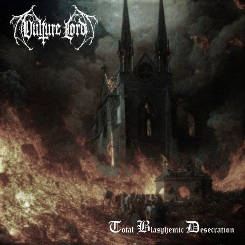 Vulture Lord’s Total Blasphemic Desecration - Featured In MetalSucks Best Black Metal Of 2023 List!