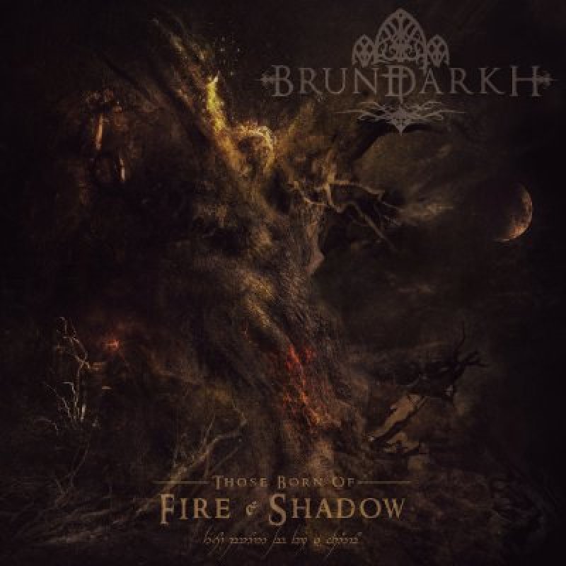 Brundarkh - Those Born Of Fire & Shadow - Featured At metal-digest!