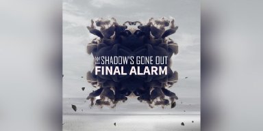 The Shadow's Gone Out - Final Alarm - Reviewed By metal-integral!