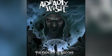 New Single: A Deadly Wish - The Demon I've Become - (Metal-core)