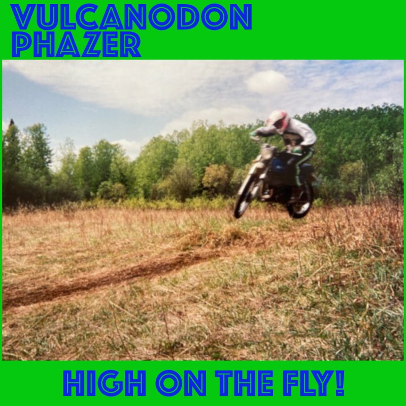 Vulcanodon Phazer returns with a new album 'High On The Fly!'