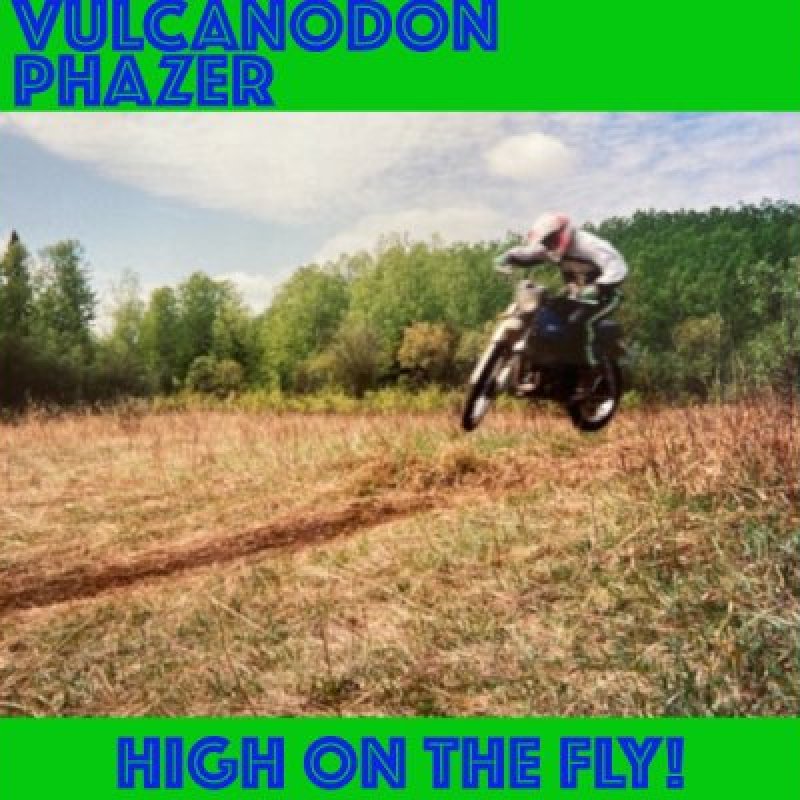 Vulcanodon Phazer - High on the Fly! - Featured In Metal Hammer!