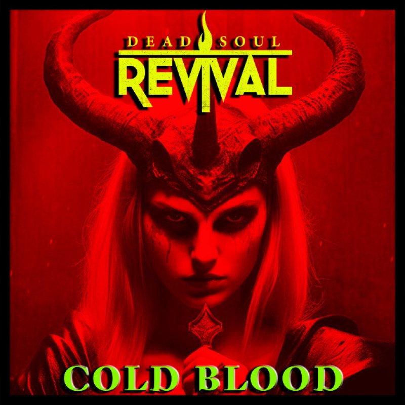 New Single: Dead Soul Revival - Cold Blood - (Hard Rock/Post Grunge)