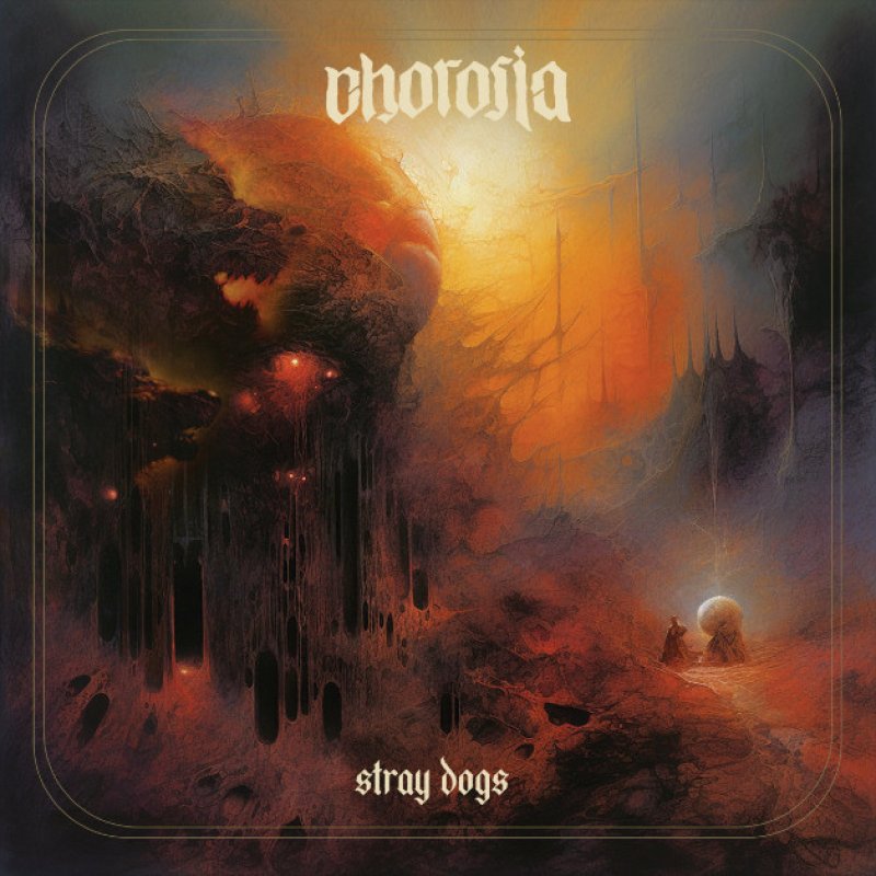 New Promo: Chorosia - Stray Dogs - (Progressive Sludge) - (Kvlt und Kaos Productions & Grazil Records)