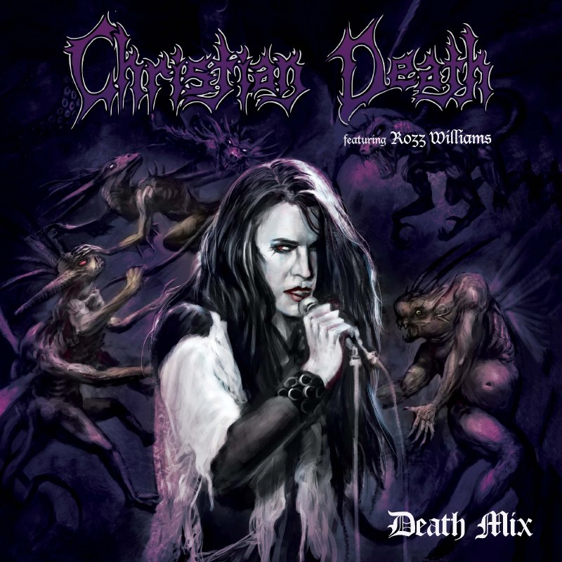 All New Reissue From Goth Rock Masters CHRISTIAN DEATH Goes Beyond The Veil With DEATH MIX, Featuring Brand New Remixes, Remastered Audio, New Original Artwork, And More!