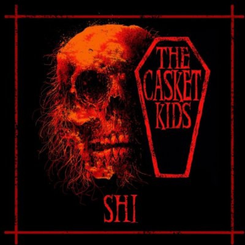 The Casket Kids - SHI  - Featured & Interviewed By Rock Hard Magazine!